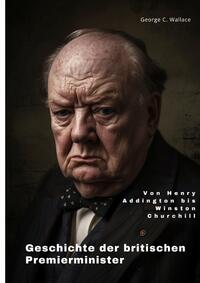 Vorderes Coverbild Geschichte der britischen Premierminister