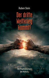 Vorderes Coverbild Der dritte Weltkrieg kommt!