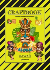 Vorderes Coverbild CRAFTBOOK - 100 TOLLE HAWAII MOTIVE - INSELN - STRAND - MEERESBEWOHNER - WITZIGE URLAUBER - KNIFFLIGE RÄTSEL UND AUFGABEN - SCHIFFE - TAUCHER