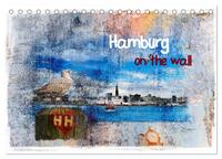 Vorderes Coverbild Hamburg on the wall (Tischkalender 2025 DIN A5 quer), CALVENDO Monatskalender