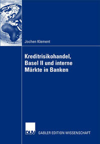 Vorderes Coverbild Kreditrisikohandel, Basel II und interne Märkte in Banken