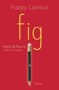 Vorderes Coverbild fig – Yanis & Pierre