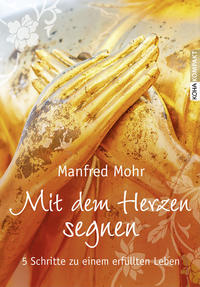 Vorderes Coverbild Mit dem Herzen segnen