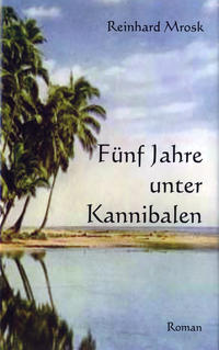 Vorderes Coverbild Fünf Jahre unter Kannibalen