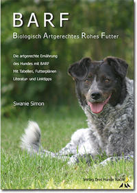 Vorderes Coverbild BARF - Biologisch Artgerechtes Rohes Futter für Hunde