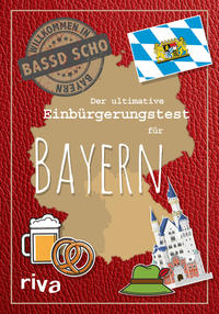 Vorderes Coverbild Der ultimative Einbürgerungstest für Bayern