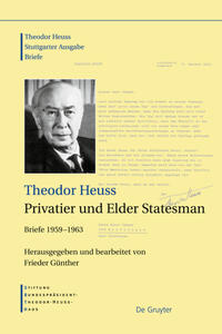 Vorderes Coverbild Theodor Heuss, Privatier und Elder Statesman