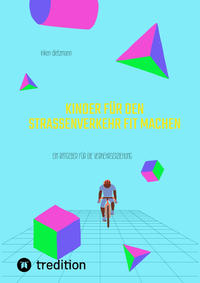 Vorderes Coverbild Kinder für den Straßenverkehr fit machen