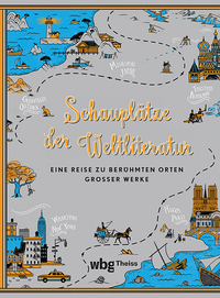 Vorderes Coverbild Schauplätze der Weltliteratur