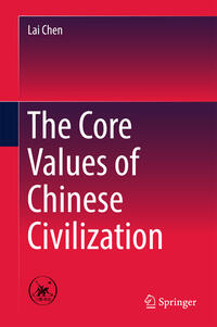 Vorderes Coverbild The Core Values of Chinese Civilization
