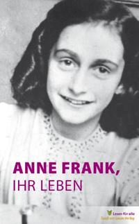 Vorderes Coverbild Anne Frank, ihr Leben