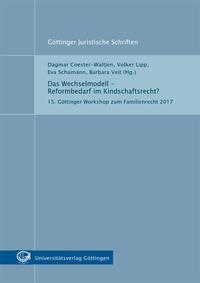 Vorderes Coverbild Das Wechselmodell – Reformbedarf im Kindschaftsrecht?