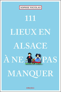 Vorderes Coverbild 111 lieux en Alsace à ne pas manquer