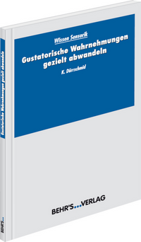 Vorderes Coverbild Gustatorische Wahrnehmung gezielt abwandeln