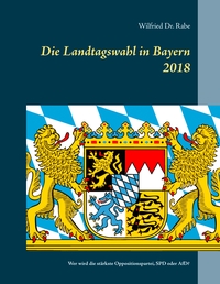 Vorderes Coverbild Die Landtagswahl in Bayern 2018