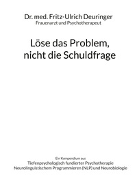 Vorderes Coverbild Löse das Problem, nicht die Schuldfrage