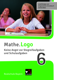 Vorderes Coverbild Mathe.Training / Mathe.Logo Bayern Keine Angst vor Stegreif 6