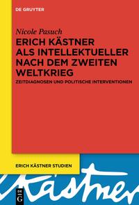 Vorderes Coverbild Erich Kästner als Intellektueller nach dem Zweiten Weltkrieg