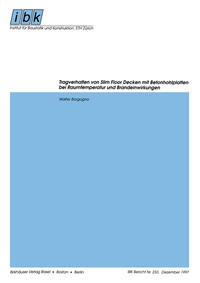 Vorderes Coverbild Tragverhalten von Slim Floor Decken mit Betonhohlplatten bei Raumtemperatur und Brandeinwirkungen