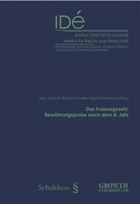 Vorderes Coverbild Das Fusionsgesetz: Bewährungsprobe nach dem 8. Jahr