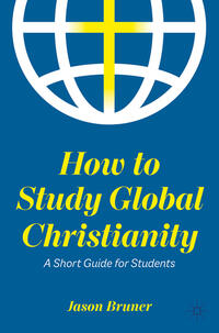 Vorderes Coverbild How to Study Global Christianity