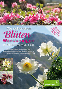 Vorderes Coverbild Die schönsten Blüten-Wanderungen in Oberbayern & Tirol, Band 2