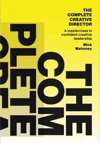Vorderes Coverbild The Complete Creative Director