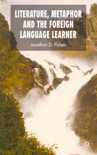 Vorderes Coverbild Literature, Metaphor and the Foreign Language Learner
