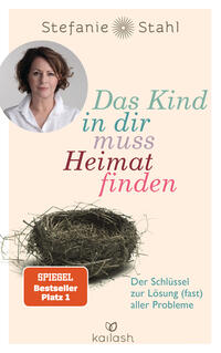 Vorderes Coverbild Das Kind in dir muss Heimat finden