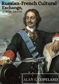 Vorderes Coverbild Russian-French Cultural Exchange, 1780s-1820s