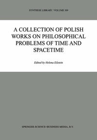 Vorderes Coverbild A Collection of Polish Works on Philosophical Problems of Time and Spacetime