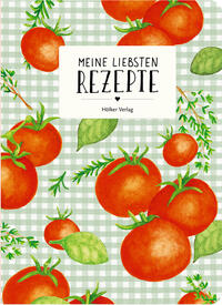 Vorderes Coverbild Meine liebsten Rezepte - Tomaten
