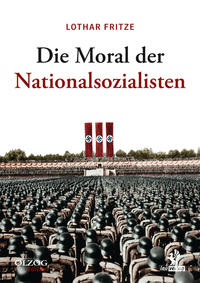 Vorderes Coverbild Die Moral der Nationalsozialisten