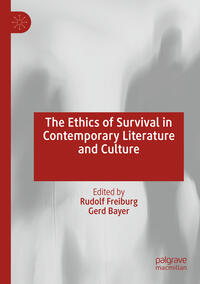 Vorderes Coverbild The Ethics of Survival in Contemporary Literature and Culture