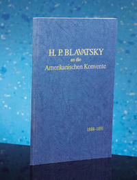 Vorderes Coverbild H.P. Blavatsky an die Amerikanischen Konvente 1888 - 1891