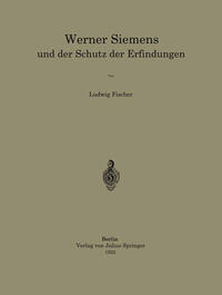 Vorderes Coverbild Werner Siemens und der Schutz der Erfindungen
