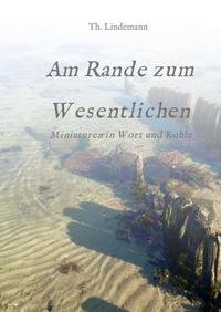 Vorderes Coverbild Am Rande zum Wesentlichen