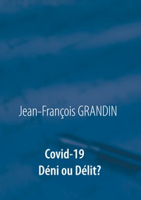 Vorderes Coverbild Covid-19 Déni ou Délit ?