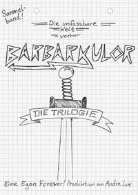 Vorderes Coverbild Die unfassbare Welt von Barbarkulor
