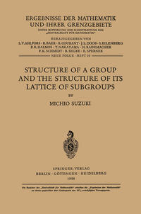 Vorderes Coverbild Structure of a Group and the Structure of its Lattice of Subgroups