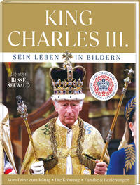 Vorderes Coverbild King Charles III. Sein Leben in Bildern