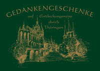 Vorderes Coverbild Gedankengeschenke auf Entdeckungsreise durch Thüringen