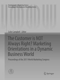 Vorderes Coverbild The Customer is NOT Always Right? Marketing Orientations in a Dynamic Business World