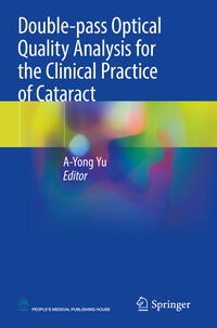 Vorderes Coverbild Double-pass Optical Quality Analysis for the Clinical Practice of Cataract