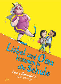 Vorderes Coverbild Lisbet und Oma kommen in die Schule