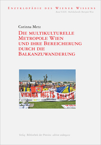 Vorderes Coverbild Die multikulturelle Metropole Wien und ihre Bereicherung durch die Balkanzuwanderung