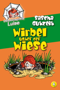 Vorderes Coverbild Detektivspinne Luise - Wirbel unter der Wiese