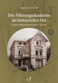 Vorderes Coverbild Die Führungsakademie der Bundeswehr als historischer Ort