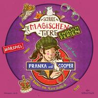 Vorderes Coverbild Die Schule der magischen Tiere - Endlich Ferien - Hörspiele 8: Franka und Cooper - Das Hörspiel