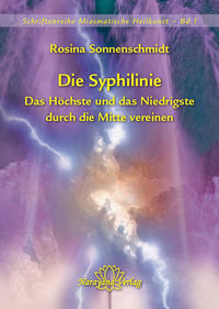 Vorderes Coverbild Die Syphilinie - Das Höchste und das Niedrigste durch die Mitte vereinen